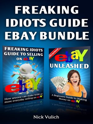 cover image of Freaking Idiots Guide eBay Bundle
